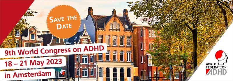 9th World Congress on ADHD | 18 – 21 May 2023 | Amsterdam